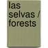 Las selvas / Forests