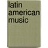 Latin American Music
