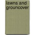 Lawns And Grouncover