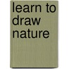Learn To Draw Nature by Unknown
