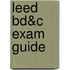 Leed Bd&C Exam Guide