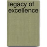 Legacy of Excellence door Paul Stone