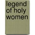 Legend of Holy Women