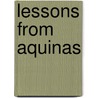 Lessons from Aquinas door Crieghton Rosenthal