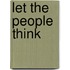 Let The People Think