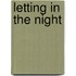 Letting In The Night