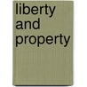 Liberty And Property door Ellen Meiksins Wood