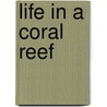 Life in a Coral Reef door Brian Brinkworth