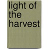 Light Of The Harvest door Angela Goonewardene