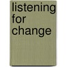 Listening for Change door Robert Muggah