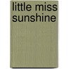 Little Miss Sunshine by Frederic P. Miller
