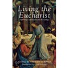 Living The Eucharist by Stephen Conway