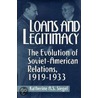 Loans And Legitimacy door Katherine A.S. Siegel