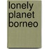 Lonely Planet Borneo