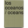Los oceanos / Oceans door Yvonne Franklin