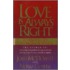 Love Is Always Right