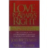 Love Is Always Right door Norm Giesler