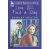 Love Will Find A Way door Shirley Heaton