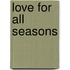 Love for All Seasons