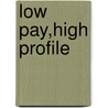 Low Pay,High Profile door Andrew Ross