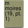 M Moires (19, Pt. 1) door Academie Des Inscriptions Et
