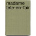Madame Tete-En-L'Air