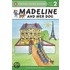 Madeline and Her Dog