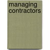 Managing Contractors door Health And Safety Executive (hse)
