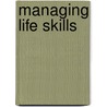 Managing Life Skills door Sue Couch