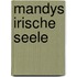 Mandys Irische Seele