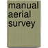 Manual Aerial Survey