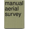 Manual Aerial Survey by Roger E. Read