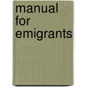 Manual For Emigrants door Fraser Sutherland