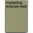 Marketing W/Powerweb