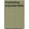 Marketing W/Powerweb door William J. Stanton