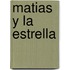 Matias y la Estrella