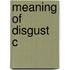 Meaning Of Disgust C