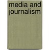 Media And Journalism door Nicola Goc
