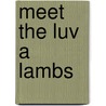 Meet The Luv A Lambs door Not Available