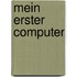 Mein erster Computer