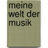 Meine Welt Der Musik
