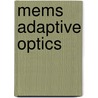 Mems Adaptive Optics by Thomas G. Bifano
