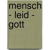 Mensch - Leid - Gott by Herbert Rommel