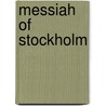 Messiah Of Stockholm by Cynthia Ozick