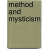 Method And Mysticism door Seyyed Shahabeddin Mesbahi