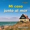 Mi Casa Junto al Mar door Sharon Gordon