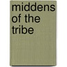 Middens Of The Tribe door Daniel Hoffman