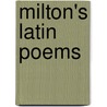 Milton's Latin Poems by John Milton
