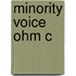 Minority Voice Ohm C