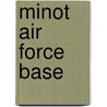 Minot Air Force Base by John McBrewster
